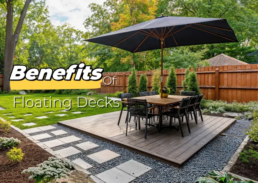 What Are the Benefits Of Building a Floating Deck?